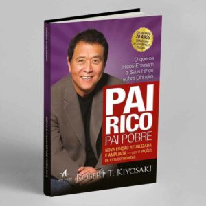 Pai Rico, pai Pobre - Robert Kiyosaki