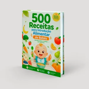 500 Receitas para Introdução Alimentar
